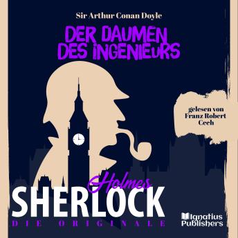 [German] - Die Originale: Der Daumen des Ingenieurs: Sherlock Holmes
