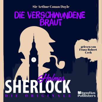[German] - Die Originale: Die verschwundene Braut: Sherlock Holmes