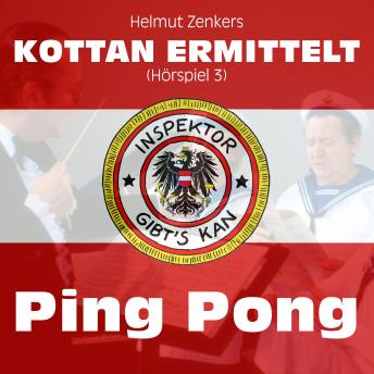 [German] - Kottan ermittelt: Ping Pong (Hörspiel 3)