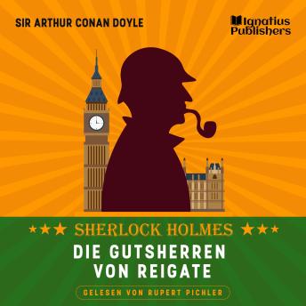 [German] - Die Gutsherren von Reigate: Sherlock Holmes