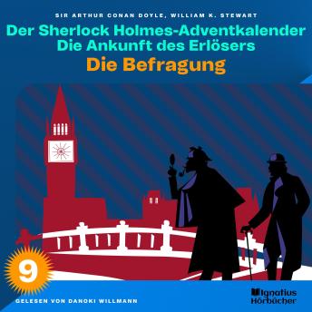 [German] - Die Befragung (Der Sherlock Holmes-Adventkalender: Die Ankunft des Erlösers, Folge 9)