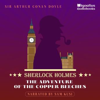 The Adventure of the Copper Beeches: Sherlock Holmes