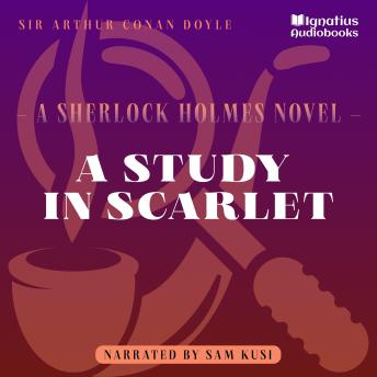 A Study in Scarlet: A Sherlock Holmes Novel