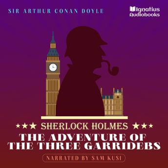 The Adventure of the Three Garridebs: Sherlock Holmes