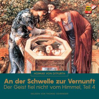 [German] - An der Schwelle zur Vernunft (Der Geist fiel nicht vom Himmel - Teil 4)