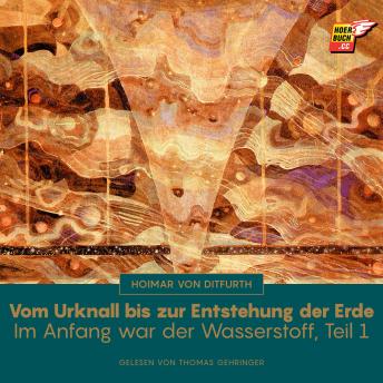 [German] - Vom Urknall bis zur Entstehung der Erde (Im Anfang war der Wasserstoff - Teil 1)