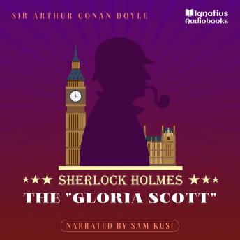 The 'Gloria Scott': Sherlock Holmes