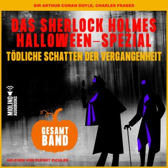 [German] - Tödliche Schatten der Vergangenheit: Das Sherlock Holmes Halloween-Spezial
