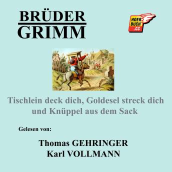 [German] - Tischlein deck dich, Goldesel streck dich und Knüppel aus dem Sack