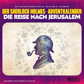 [German] - Die Reise nach Jerusalem: Der Sherlock Holmes-Adventkalender