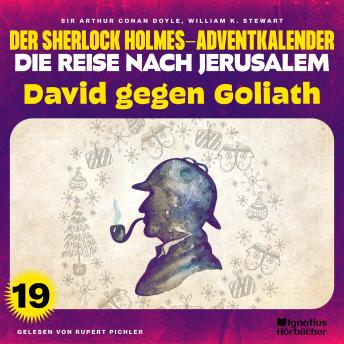 [German] - David gegen Goliath (Der Sherlock Holmes-Adventkalender - Die Reise nach Jerusalem, Folge 19)