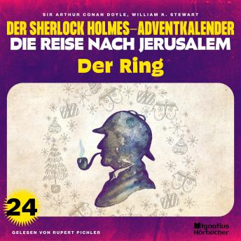 [German] - Der Ring (Der Sherlock Holmes-Adventkalender - Die Reise nach Jerusalem, Folge 24)