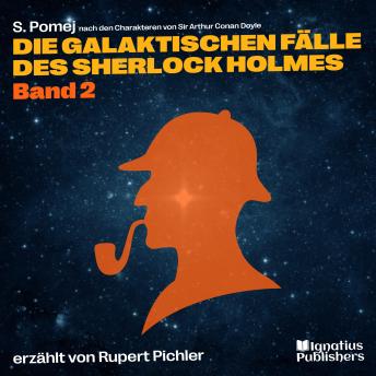 [German] - Die galaktischen Fälle des Sherlock Holmes (Band 2)
