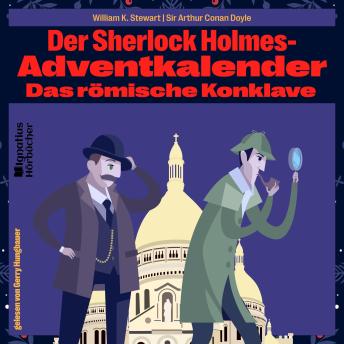 [German] - Das römische Konklave: Der Sherlock Holmes-Adventkalender
