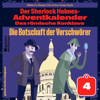 [German] - Die Botschaft der Verschwörer (Der Sherlock Holmes-Adventkalender: Das römische Konklave, Folge 4)