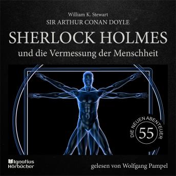 [German] - Sherlock Holmes und die Vermessung der Menschheit (Die neuen Abenteuer, Folge 55)