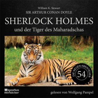 [German] - Sherlock Holmes und der Tiger des Maharadschas (Die neuen Abenteuer, Folge 54)