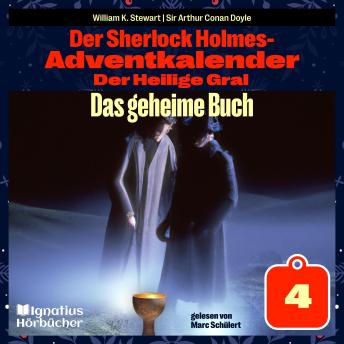 [German] - Das geheime Buch (Der Sherlock Holmes-Adventkalender: Der Heilige Gral, Folge 4)