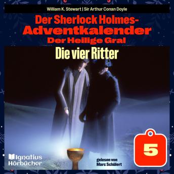 [German] - Die vier Ritter (Der Sherlock Holmes-Adventkalender: Der Heilige Gral, Folge 5)
