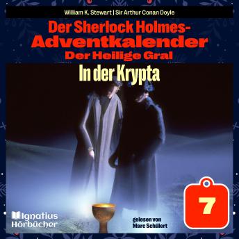 [German] - In der Krypta (Der Sherlock Holmes-Adventkalender: Der Heilige Gral, Folge 7)