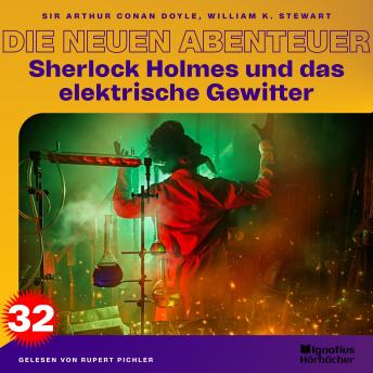 [German] - Sherlock Holmes und das elektrische Gewitter (Die neuen Abenteuer, Folge 32)