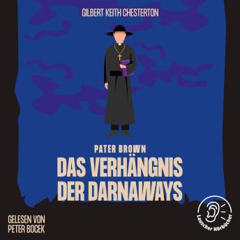 [German] - Das Verhängnis der Darnaways: Pater Brown