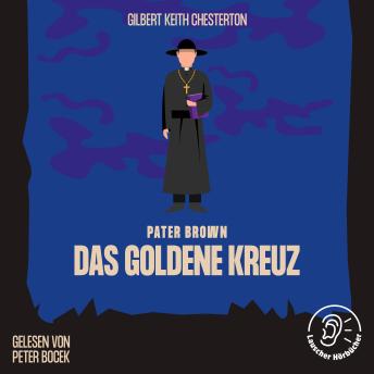 [German] - Das goldene Kreuz: Pater Brown