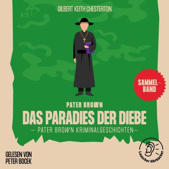 [German] - Das Paradies der Diebe (Pater Brown Kriminalgeschichten)