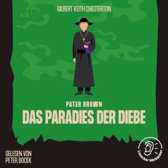 [German] - Das Paradies der Diebe: Pater Brown