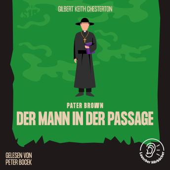 [German] - Der Mann in der Passage: Pater Brown