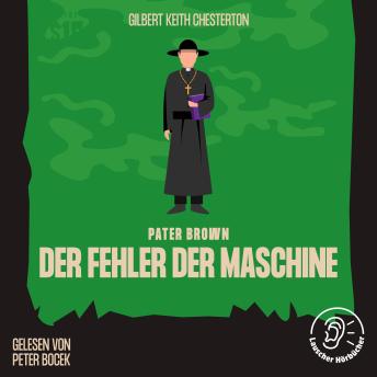 [German] - Der Fehler der Maschine: Pater Brown