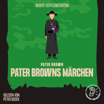 [German] - Pater Browns Märchen: Pater Brown