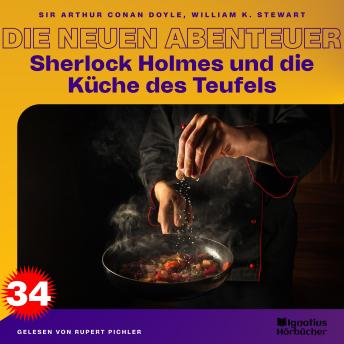 [German] - Sherlock Holmes und die Küche des Teufels (Die neuen Abenteuer, Folge 34)