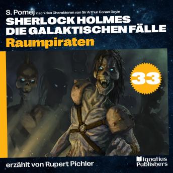 [German] - Raumpiraten (Sherlock Holmes - Die galaktischen Fälle, Folge 33)