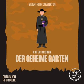 [German] - Der geheime Garten: Pater Brown