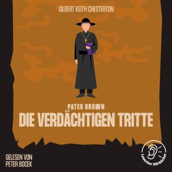 [German] - Die verdächtigen Tritte: Pater Brown