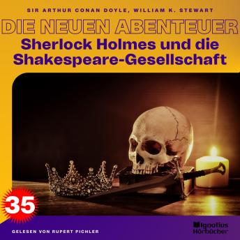 [German] - Sherlock Holmes und die Shakespeare-Gesellschaft (Die neuen Abenteuer, Folge 35)