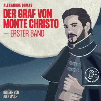 [German] - Der Graf von Monte Christo (Erster Band)