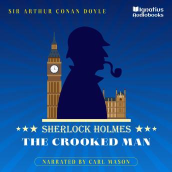 The Crooked Man: Sherlock Holmes
