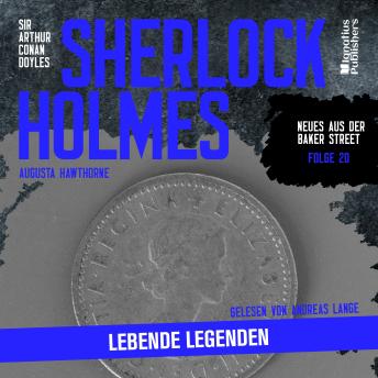 [German] - Sherlock Holmes: Lebende Legenden (Neues aus der Baker Street, Folge 20)