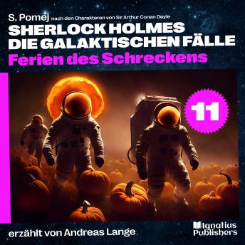 [German] - Ferien des Schreckens (Sherlock Holmes - Die galaktischen Fälle, Folge 11)