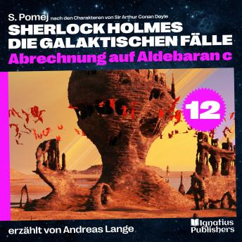 [German] - Abrechnung auf Aldebaran c (Sherlock Holmes - Die galaktischen Fälle, Folge 12)