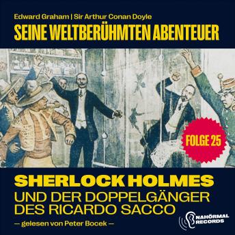 [German] - Sherlock Holmes und der Doppelgänger des Ricardo Sacco (Seine weltberühmten Abenteuer, Folge 25)