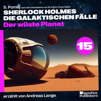 [German] - Der wüste Planet (Sherlock Holmes - Die galaktischen Fälle, Folge 15)