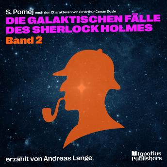 [German] - Die galaktischen Fälle des Sherlock Holmes (Band 2)