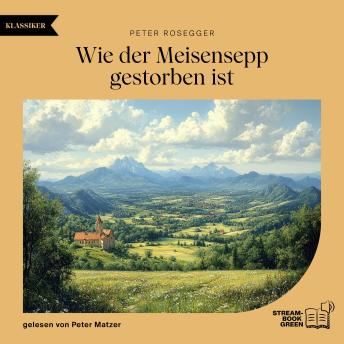[German] - Wie der Meisensepp gestorben ist