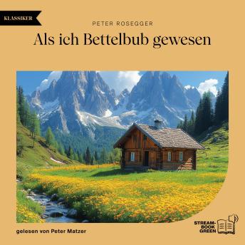 [German] - Als ich Bettelbub gewesen