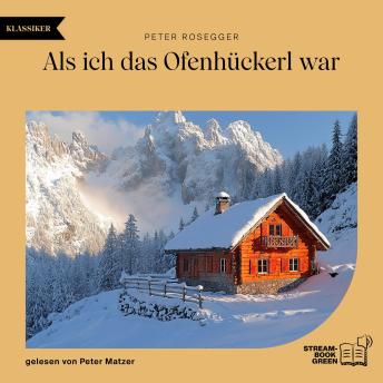 [German] - Als ich das Ofenhückerl war
