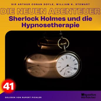 [German] - Sherlock Holmes und die Hypnosetherapie (Die neuen Abenteuer, Folge 41)
