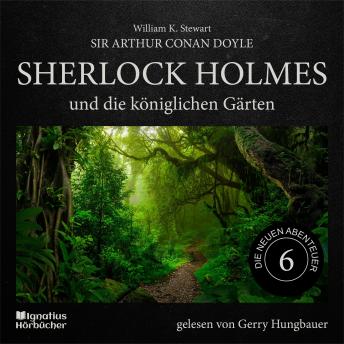 [German] - Sherlock Holmes und die königlichen Gärten (Die neuen Abenteuer, Folge 6)